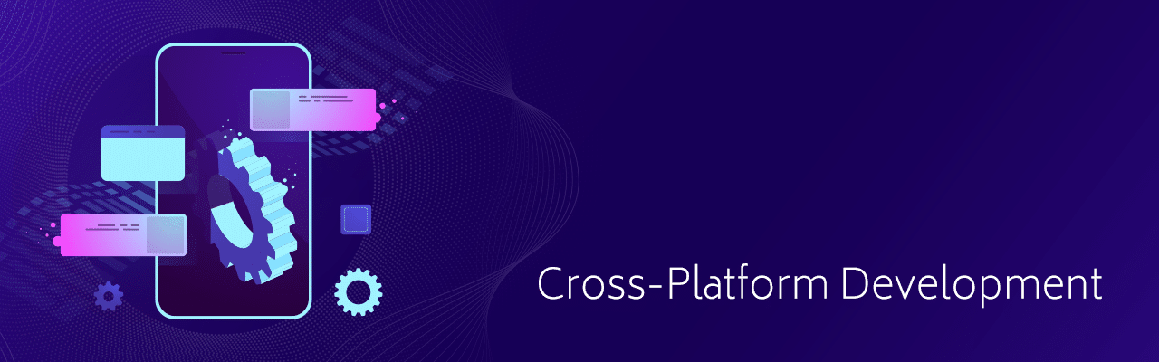 Cross-Platform Development