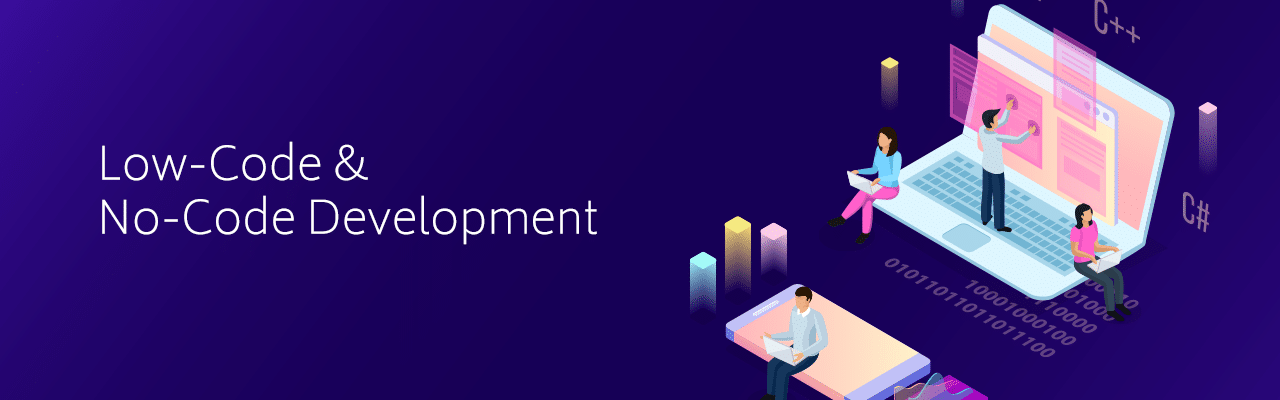 Low-Code and No-Code Development